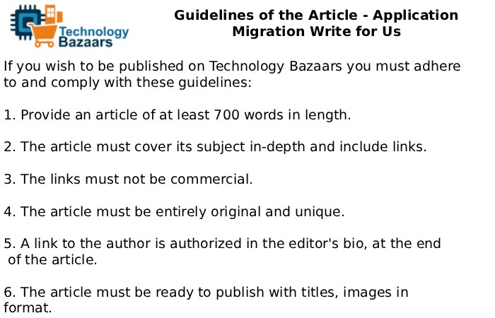 Guidelines of the Article - Application Migration Write for Us