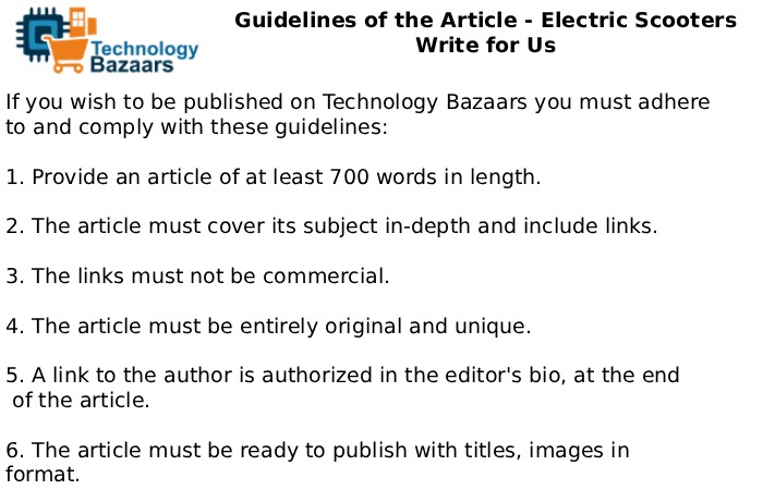 Guidelines of the Article - Electric Scooters Write for Us