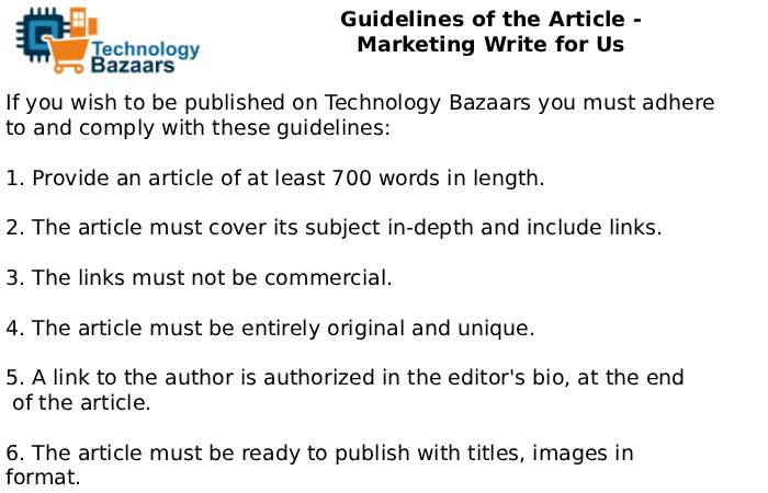 Guidelines of the Article - Marketing Write for Us