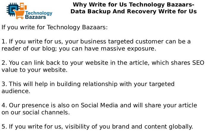 Why Write for Us Technology Bazaars- Data Backup And Recovery Write for Us
